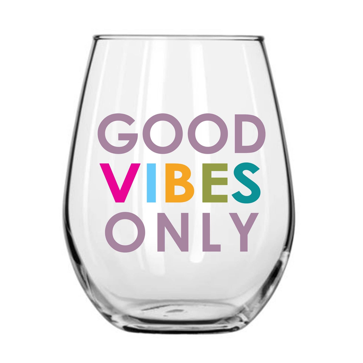 Walton Wood Farm Corp. - GOOD VIBES ONLY WINE GLASS