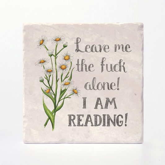 Versatile Coasters Canada - Leave Me Alone, I'm Reading - Naughty Florals Coaster