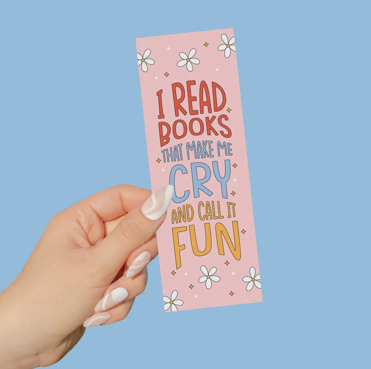 The Playful Pineapple - I Read Books That Make Me Cry And Call It Fun Bookmark