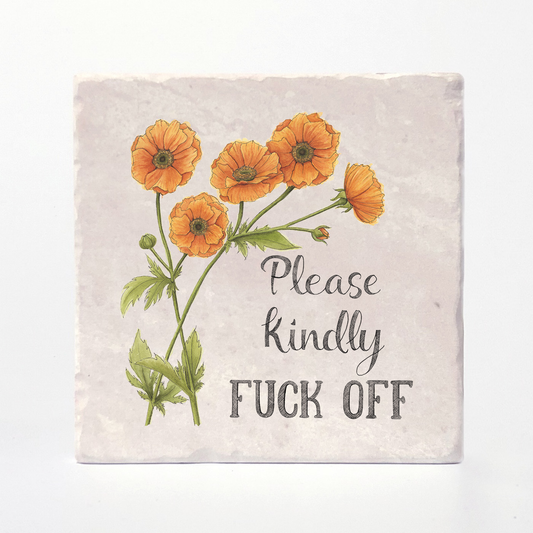 Versatile Coasters Canada - Please Kindly Fuck Off - Naughty Florals Coaster