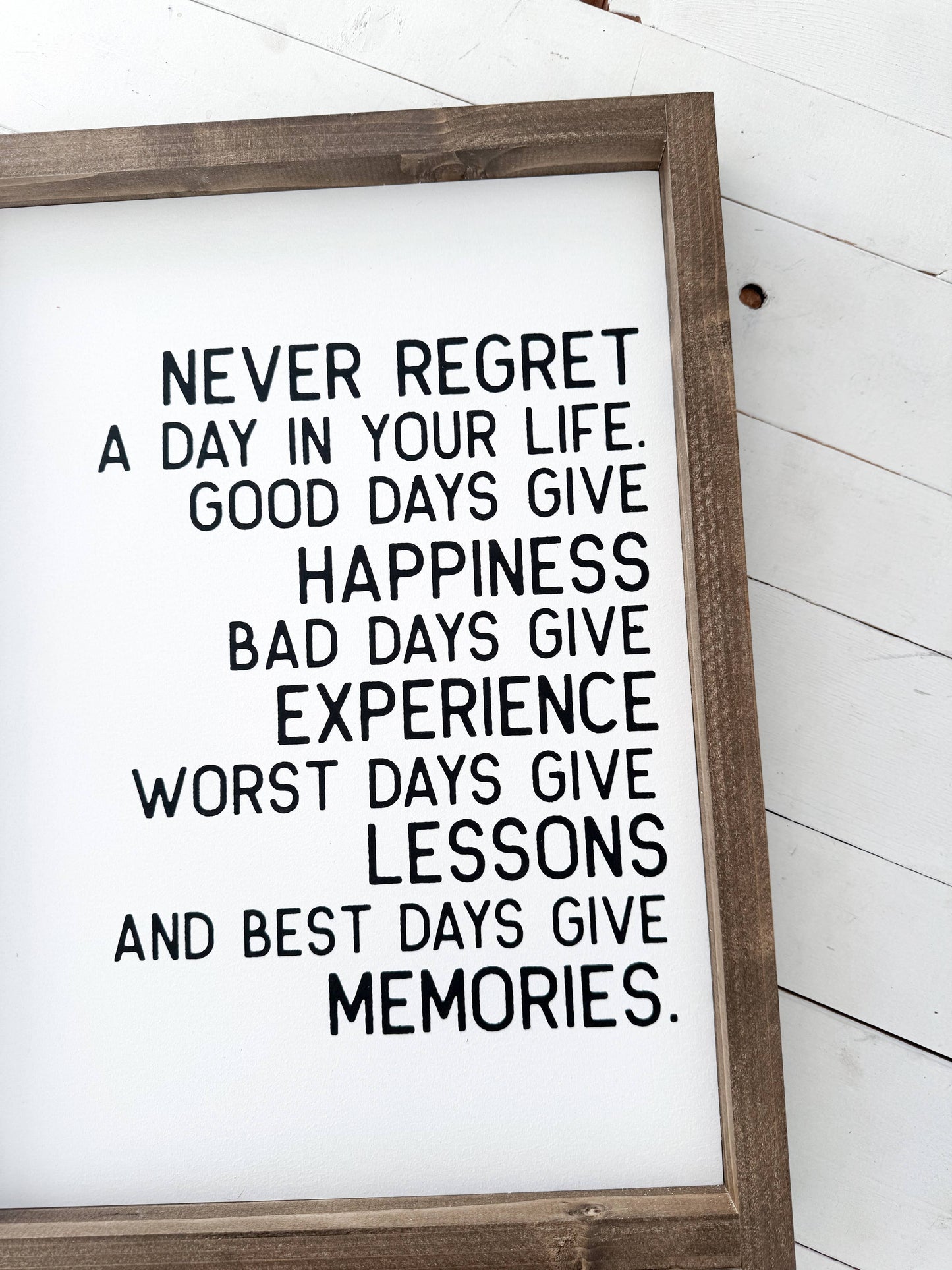 Ashwood Designs - Never regret a day in your life: Dark Walnut