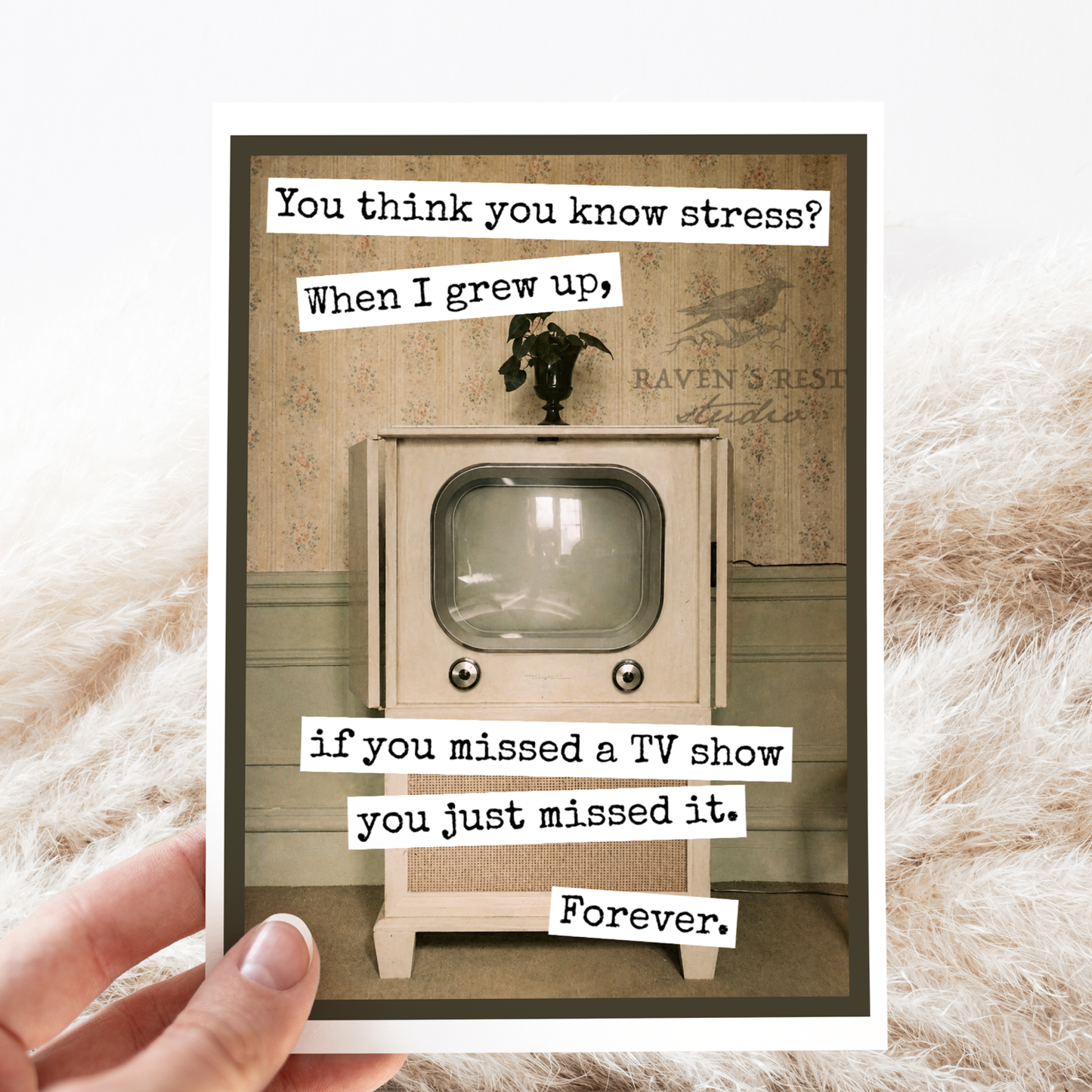 Raven's Rest Studio - Greeting Card. You Think You Know Stress?... Vintage.