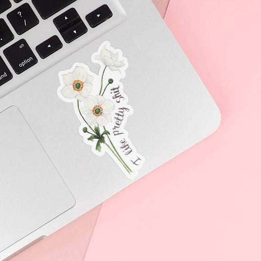 Naughty Florals - I Like Pretty Shit Sticker
