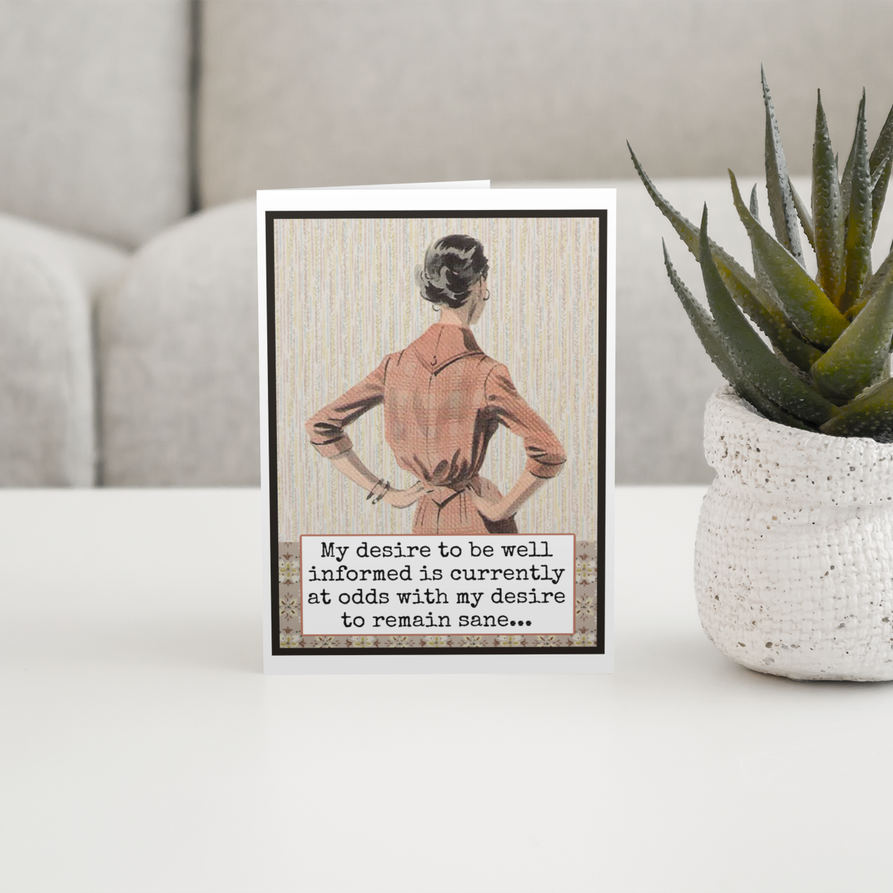 RAVEN'S Rest Studio - Funny Greeting Card. My Desire To Be Well Informed...