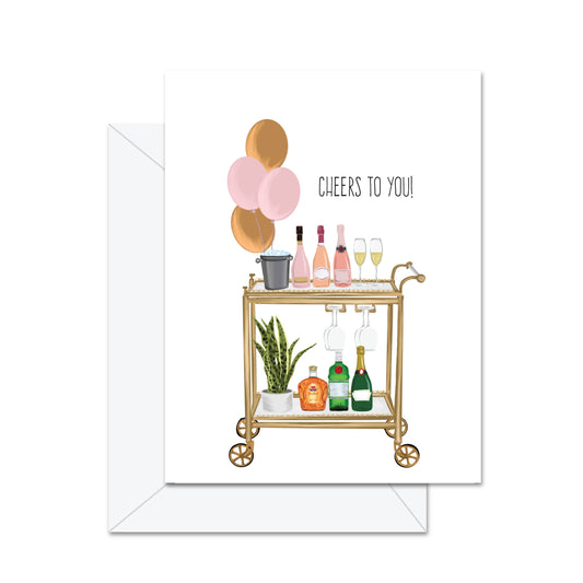 Jaybee Design - Cheers To You! - Greeting Card
