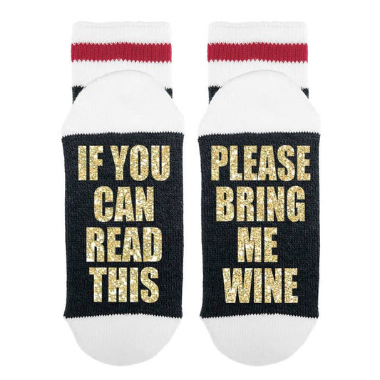 Sock Dirty to Me - If You Can Read This Please Bring Me Wine - Socks: Glitter Gold