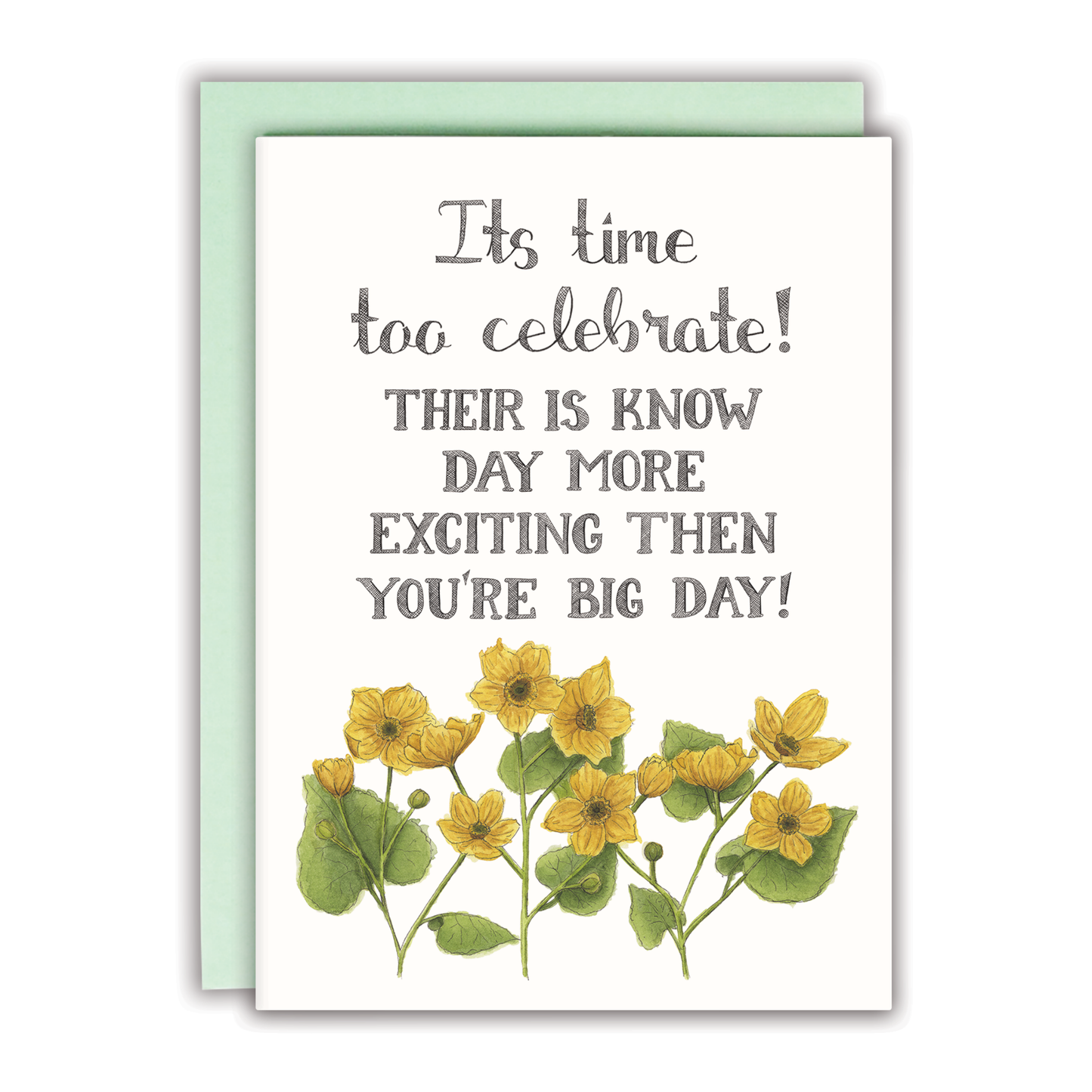Naughty Florals - Its Time Too Celebrate! Their is Know Day More Exciting Then