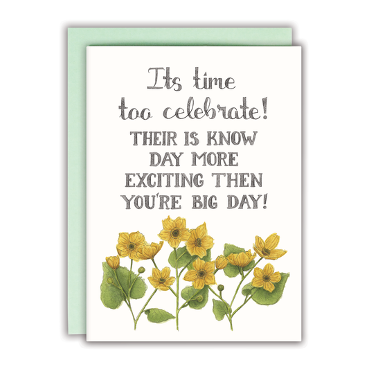 Naughty Florals - Its Time Too Celebrate! Their is Know Day More Exciting Then