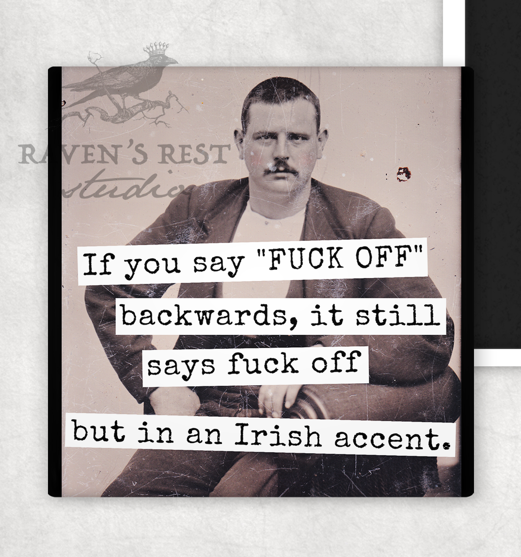 RAVEN'S Rest Studio - Magnet. If You Say "FUCK OFF" Backwards, it Still Says...