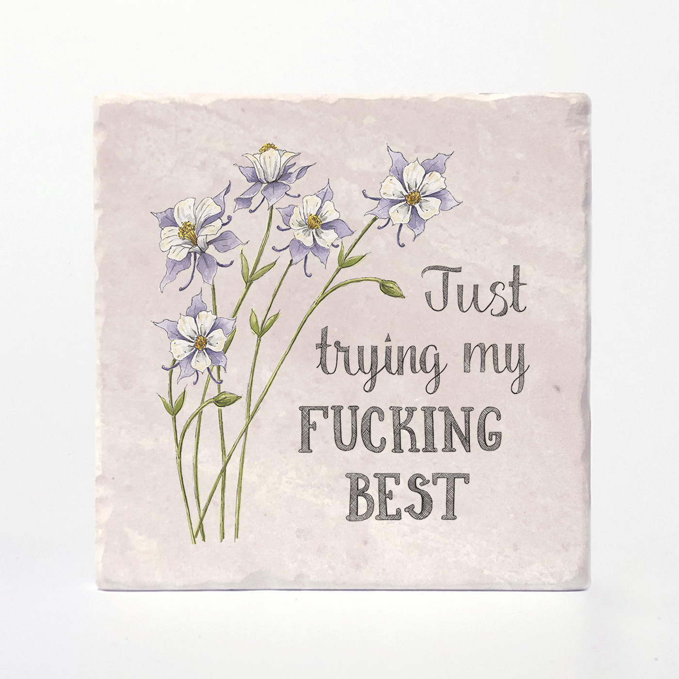 Versatile Coasters Canada - Trying My Fucking Best - Naughty Florals Coaster