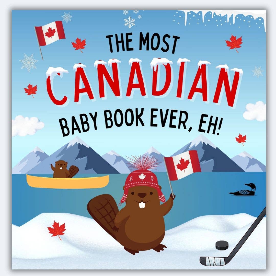 Doodle Paw Press - The Most Canadian Baby Book Ever Eh! Cute Canada Baby Book