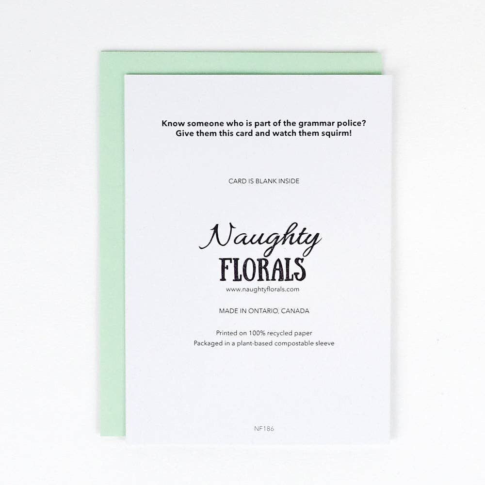 Naughty Florals - Its Time Too Celebrate! Their is Know Day More Exciting Then
