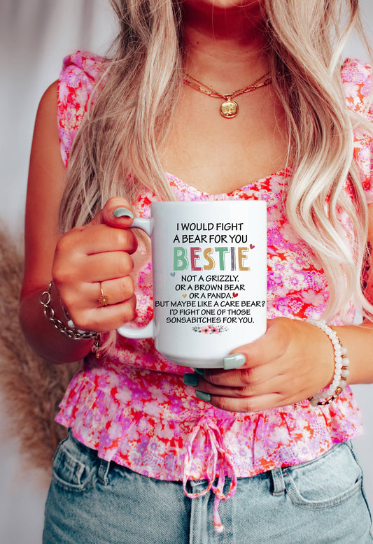 Sunshine & Lemons Co. - I Would Fight A Bear For You Bestie Mug: White