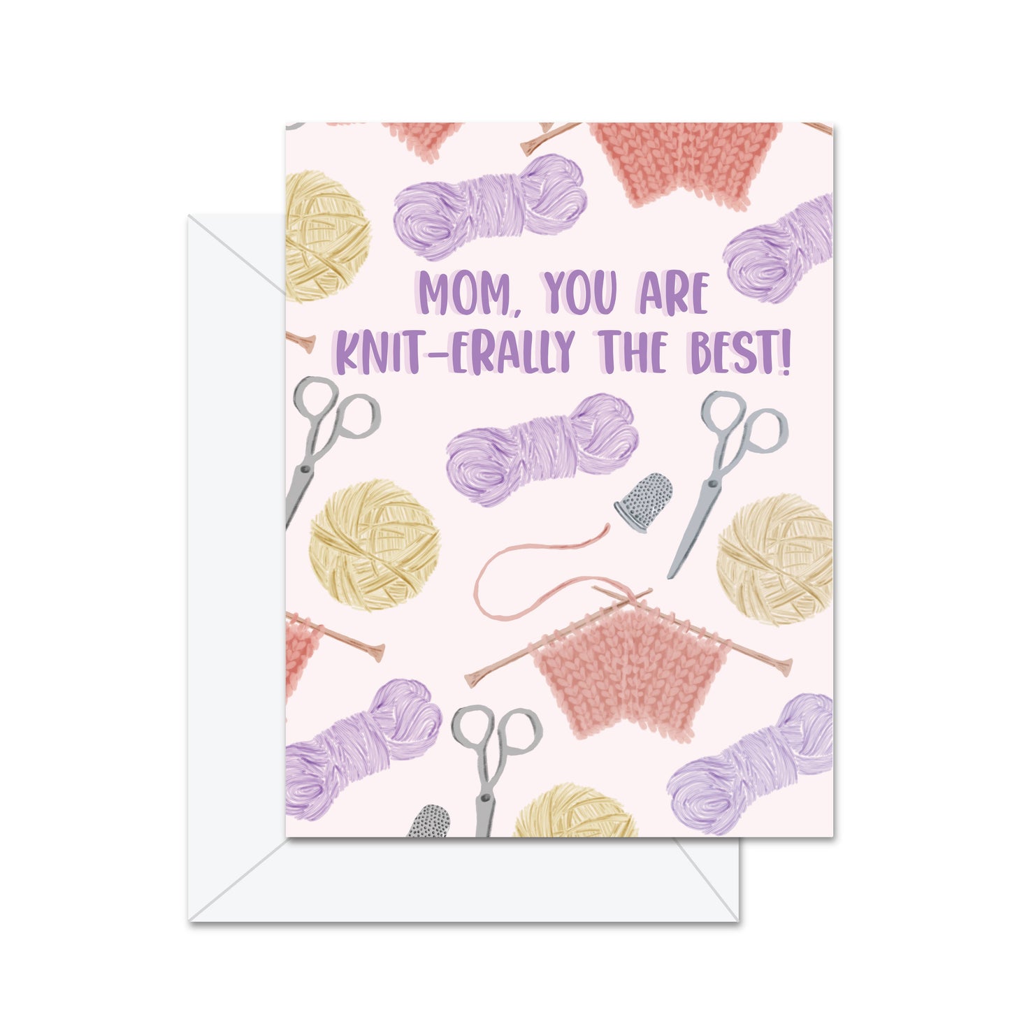 Jaybee Design - Mom You Are Knit-erally The Best - Greeting Card