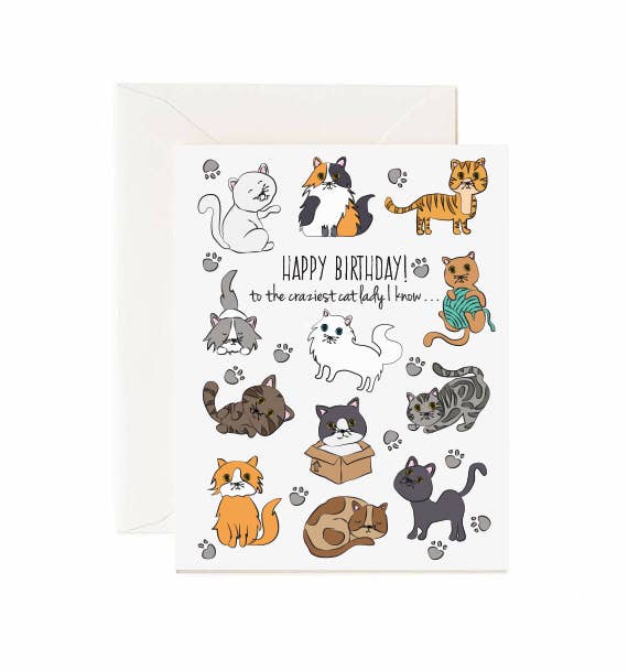 Jaybee Design - Happy Birthday To The Craziest Cat Lady - Greeting Card