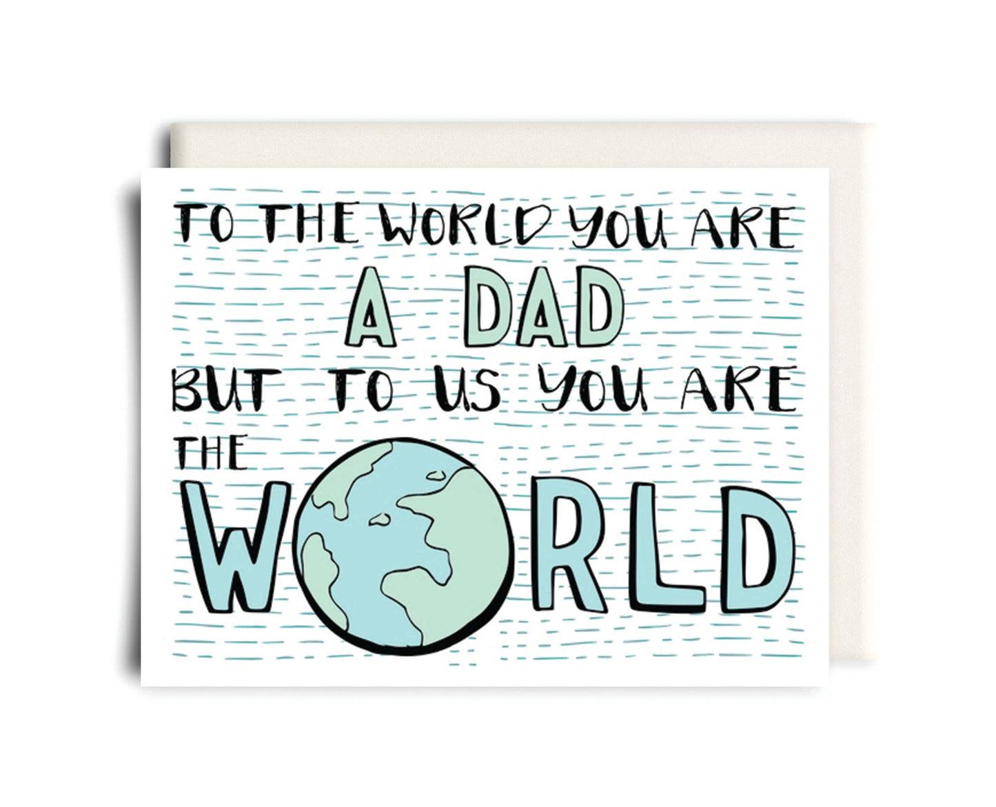 Inkwell Cards - Dad You're Our World | Father's Day Greeting Card