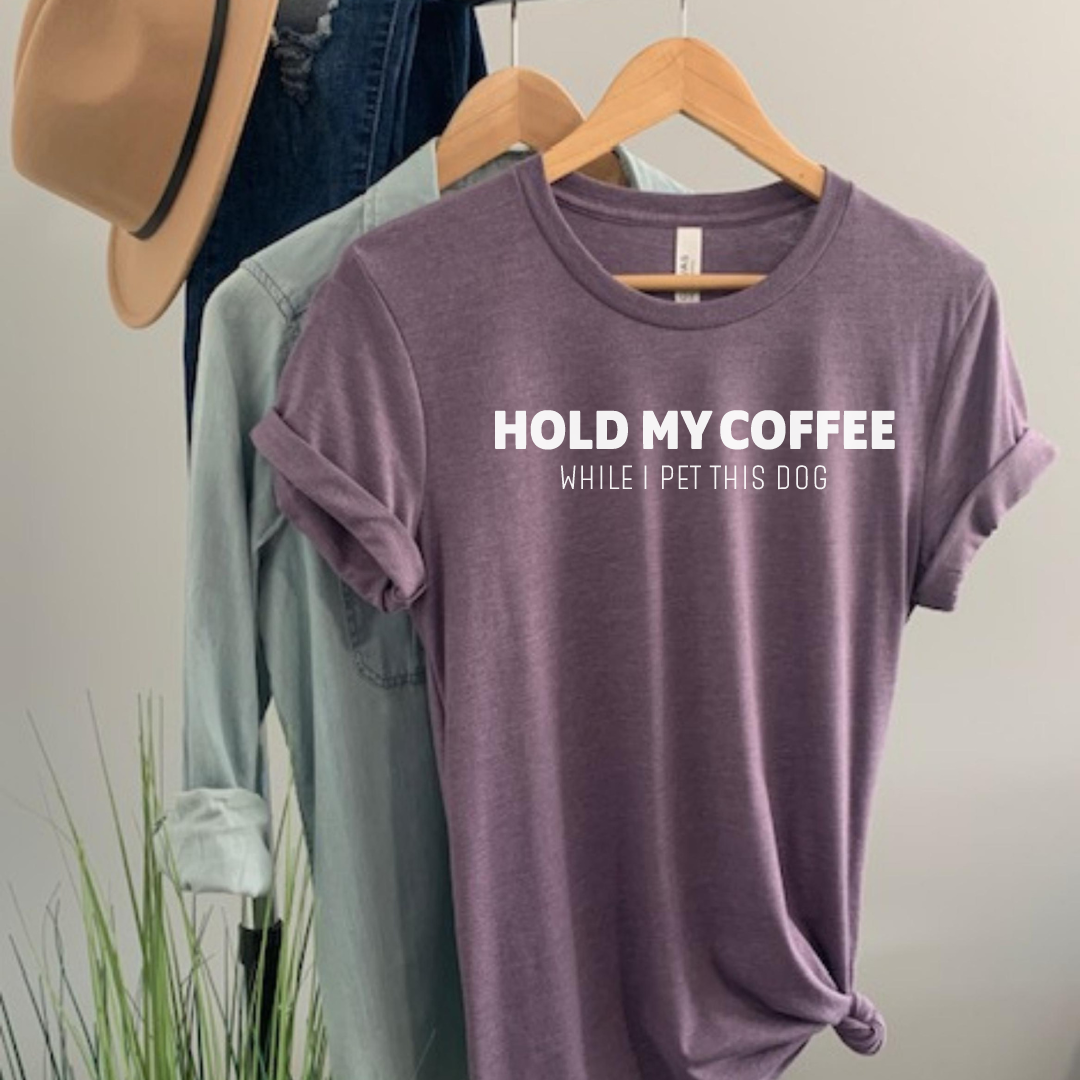 Take it 'N' Leave it - Hold my Coffee || DOG