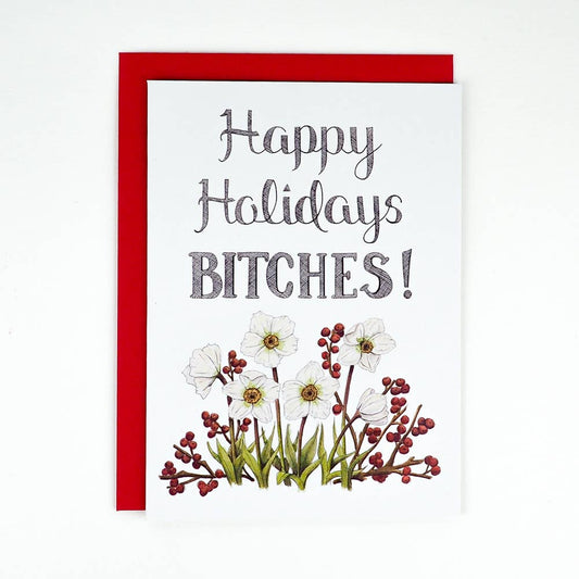Happy Holidays Bitches Card
