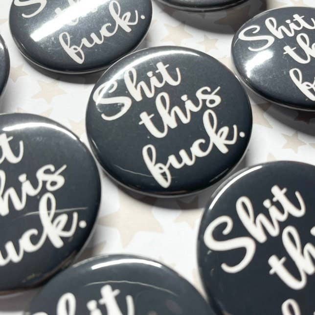 Blue Rocket Gifts - Shit This Fuck Pinback Button 1.5"