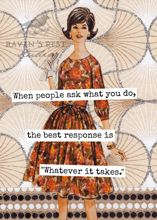 Raven's Rest- When People Ask What You Do, The Best Response Is "Whatever