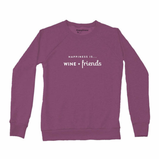 Happiness Is... - Women's Wine & Friends Sweatshirts