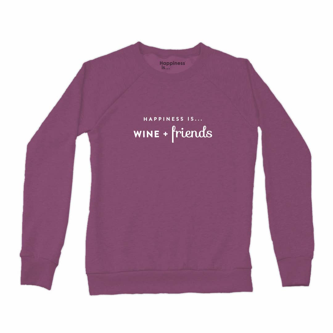 Happiness Is... - Women's Wine & Friends Sweatshirts - 3 Colors