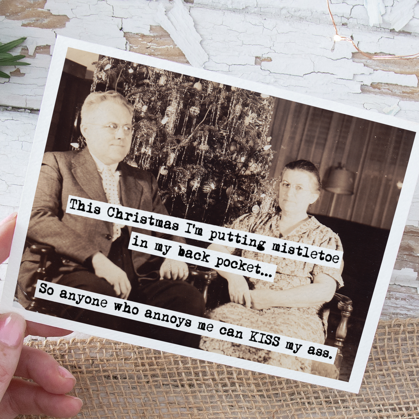 Christmas Card. ...So Anyone Who Annoys Me Can KISS My Ass.