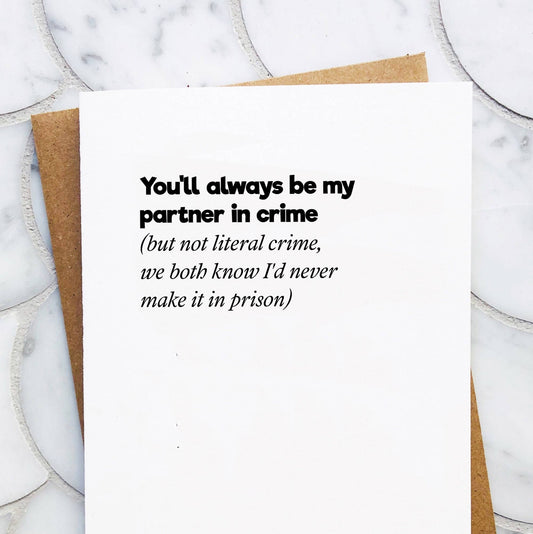 Top Hat and Monocle - Partner in Crime - Love / Friendship / Funny Valentines Card