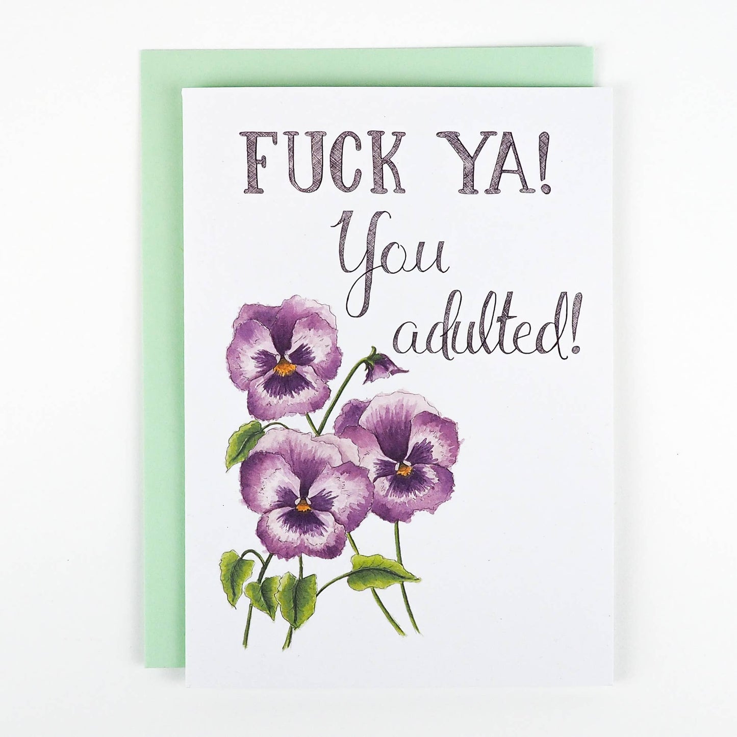 Naughty Florals - Fuck Ya! You Adulted Card