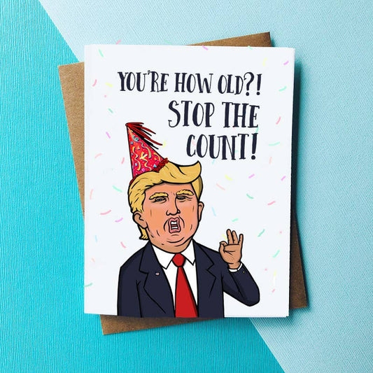 Top Hat and Monocle - Stop the Count! Funny Birthday Card