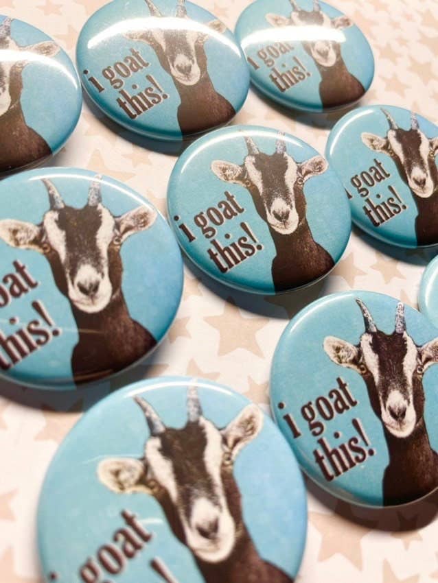 Blue Rocket Gifts - I Goat This Pinback Button 1.5"